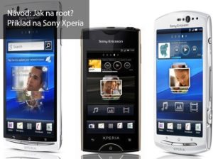 Jak na Root Sony Xperia