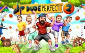 Dude Perfect 2