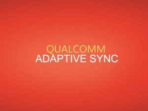 Adaptive Sync Qualcomm
