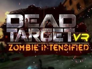 VR Dead target: Zombie intensified