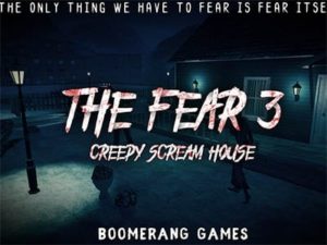 Android hororová hra The Fear 3 : Creepy Scream House