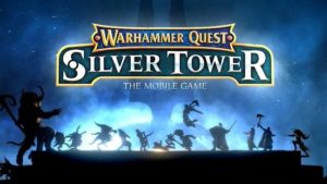 Warhammer Quest: Silver Tower