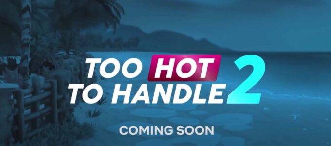 Netflix ohlásil příchod hry Too Hot to Handle 2 bez reklam a placených nákupů.