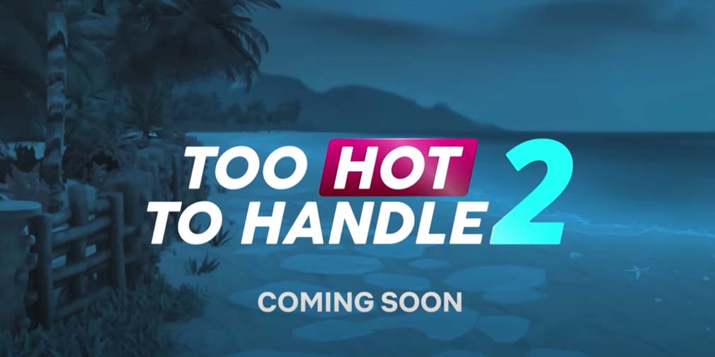 Netflix ohlásil příchod hry Too Hot to Handle 2 bez reklam a placených nákupů.