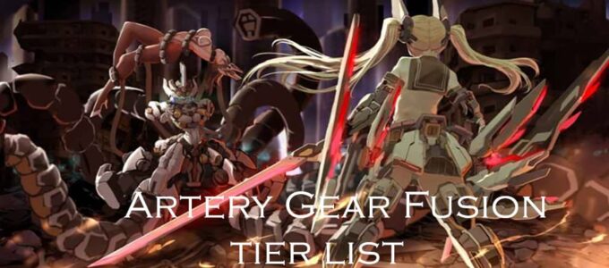 Aktualizovaný Tier List k Artery Gear: Fusion - Září 2023