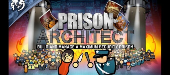 Jak postavit funkční a bezpečné vězení: Nejlepší designy pro Prison Architect