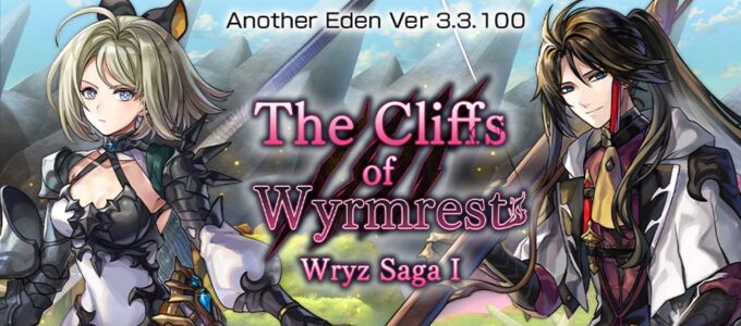 Nová aktualizace Another Eden: Kočka za časem a prostorem přináší novou epizodu "Útesy Wyrmrestu (Sága Wryz I)" a možnost získat spoustu Chronos Stone.