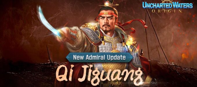 Nová aktualizace Uncharted Waters Origin přidává nového admirála S třídy Qi Jiguanga a více