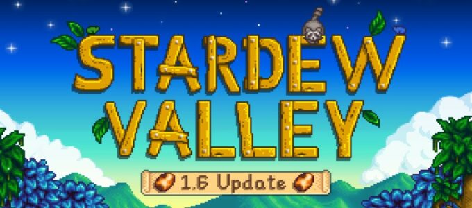 Stardew Valley brzy vydá aktualizaci 1.6.