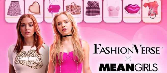 FashionVerse a Mean Girls spolupracují, aby zajistili, že se "fetch" stane realitou v ikonické filmové spolupráci